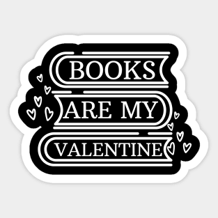 Books are my valentine Sticker